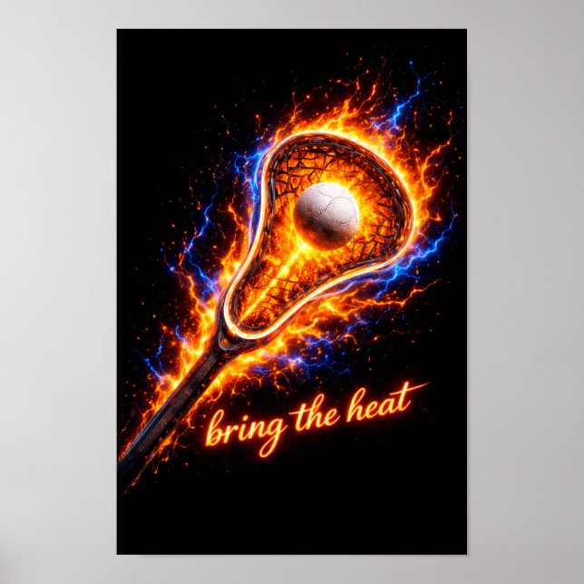 Poster do Bastão de Lacrosse Flamejante – “Traga o (Frente)