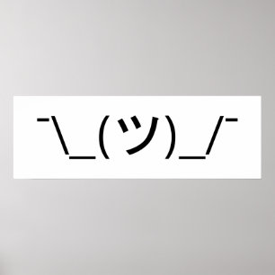 Poster ¯ do Emoticon da encolho de ombros \ japonês