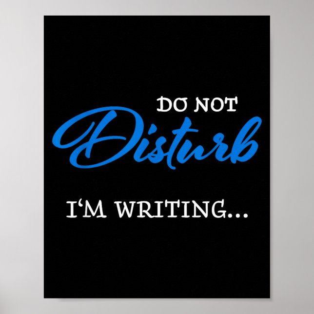 Poster Do Not Disturb - I'm Writing  (Frente)