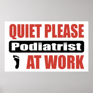 Póster Do silêncio Podiatrist por favor no trabalho
