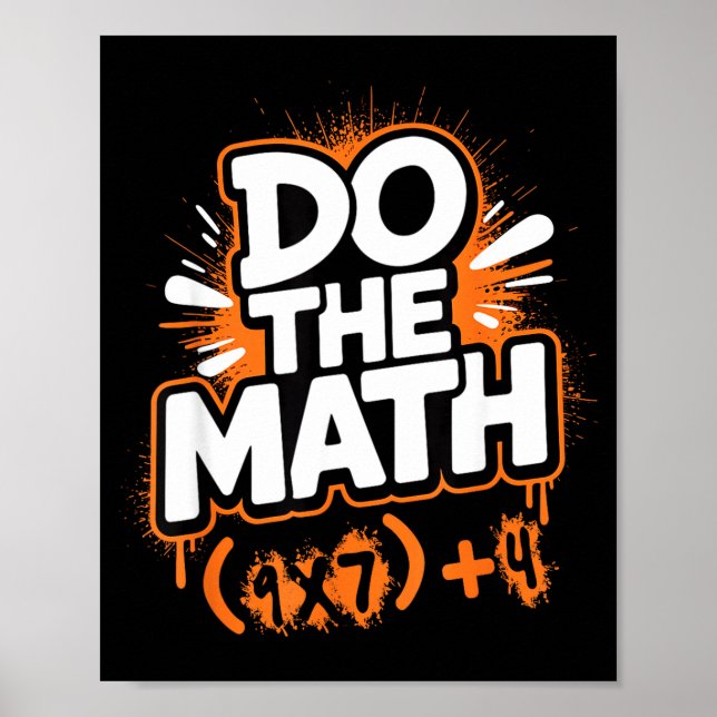 Poster Do The Math 67 Funny Meme Men Women School Teacher (Frente)