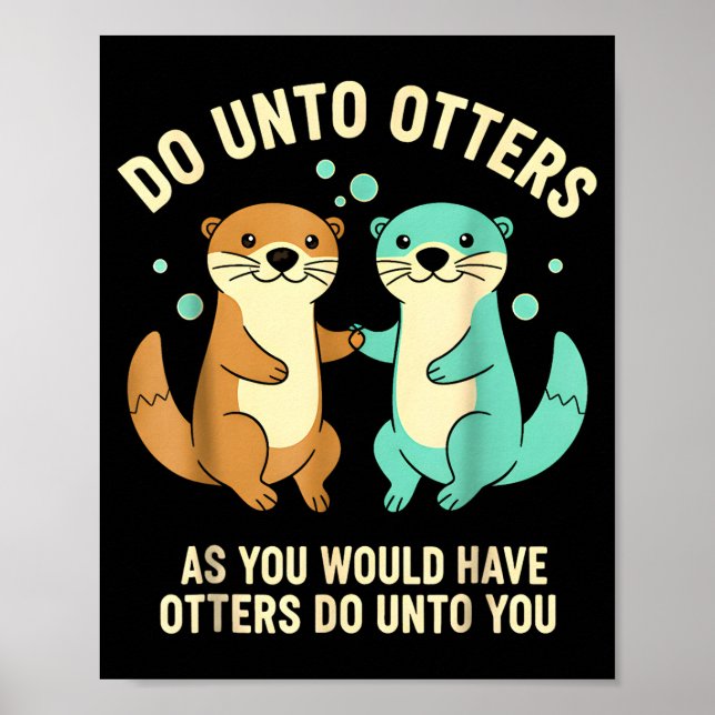 Poster Do Unto Otters Playful Otter Pun Girls Kids Birthd (Frente)