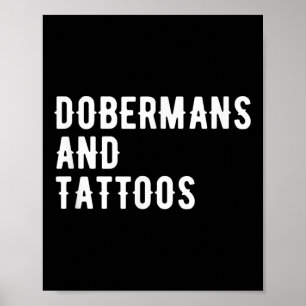 Poster Dobermans E Tattoos Proprietário Do Doberman Dog I