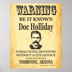 Poster Doc Holliday Dentist Note Old West Vintage