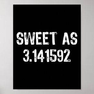 Poster Doce Como 3,141592 Pi (torta) 3,14 Legal Presente