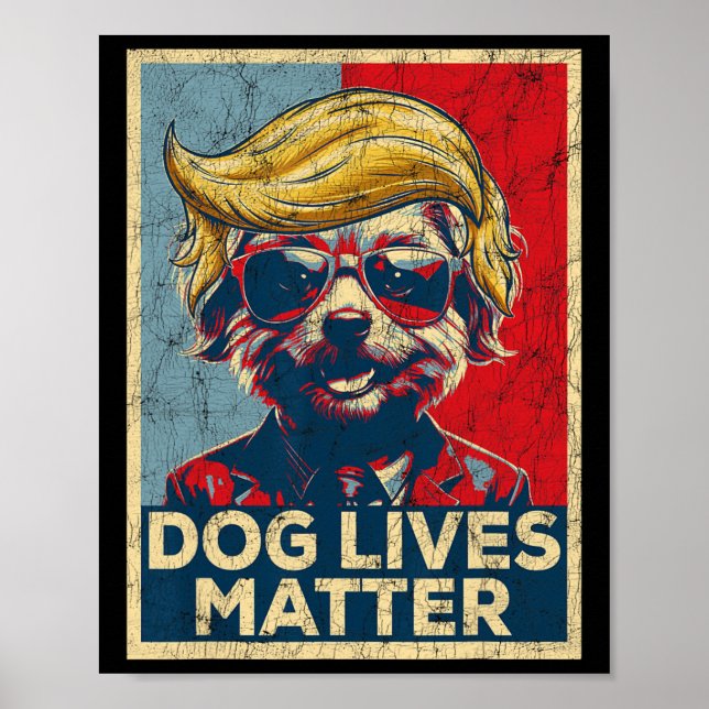 Poster Dog Lives Problem Trump Won Trump Presidente 2024 (Frente)