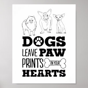 Poster Dogs Leave Paw Prints on Your Heart Cute Puppy Ske