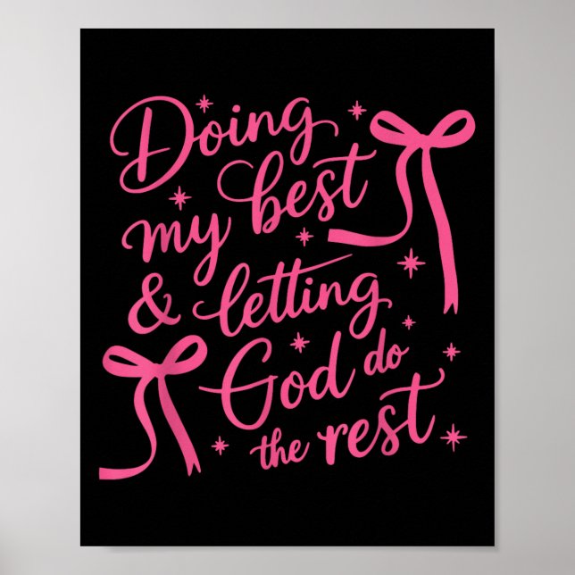 Poster Doing My And Letting God Do The Rest Cute Ribbons  (Frente)