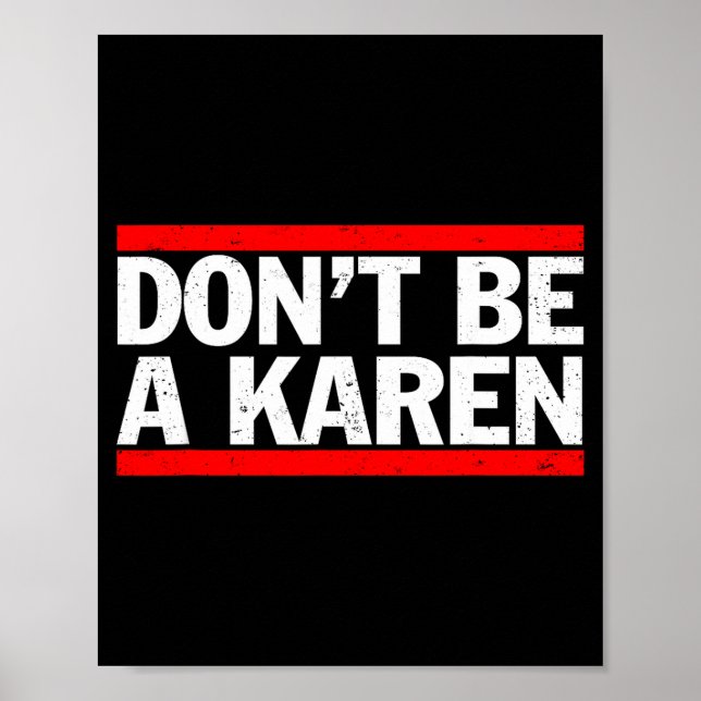 Poster Don’t Be A Karen Meme Gift  (Frente)
