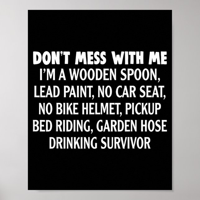 Poster Don’t Mess With Me I’m Wooden Son Lead Paint No Ca (Frente)