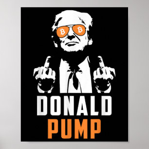 Poster Donald Pump Bitmoney Funny Trump 2024 Crypto