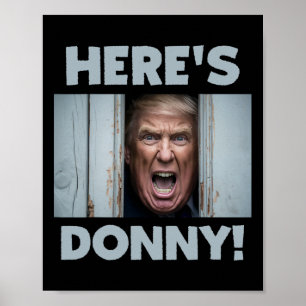 Poster Donald Trump 2024 Aqui está Donny
