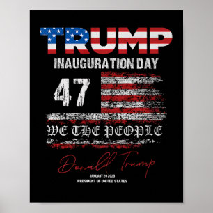 Poster Donald Trump 47.º Presidente 2025 Inauguração dos