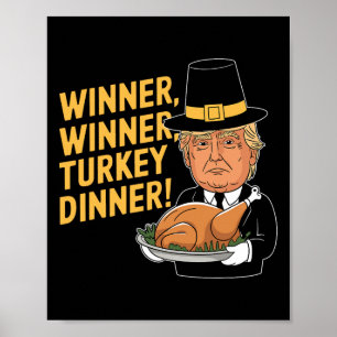 Poster Donald Trump engraçado Vencedor Vencedor Jantar de