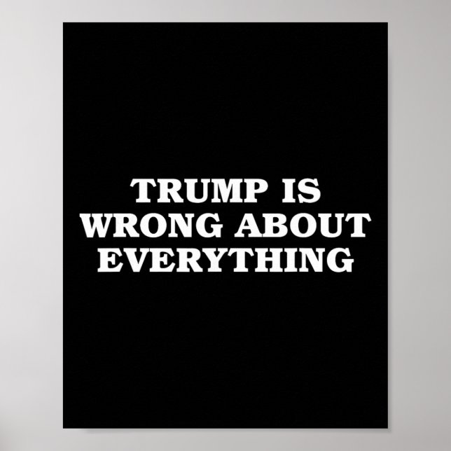 Poster Donald Trump Está Errado Sobre Tudo  (Frente)