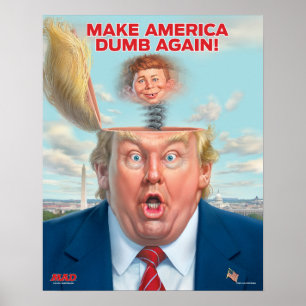 Poster Donald Trump "Make America Dumb Novamente"