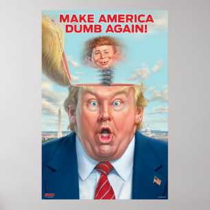 Poster Donald Trump "Make America Dumb Novamente"