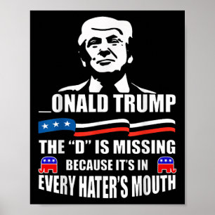 Poster Donald Trump O D Está Faltando Apoiador De Trump
