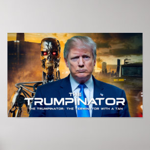 Poster Donald Trump O Trumpinator II 45 47 Presidente
