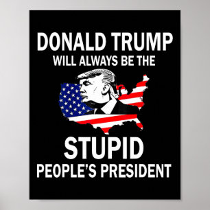 Poster Donald Trump Será Sempre o Presidente do Povo Estú