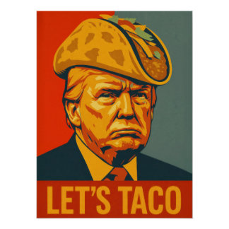 Póster Donald Trump "TACO" Chicken Out Political Satire