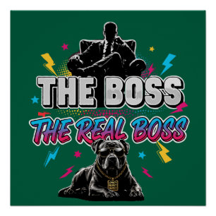 Póster Dono de Cachorro Engraçado "O Verdadeiro Chefe" De
