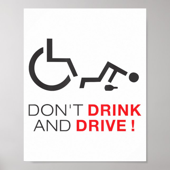Poster Don't Drink And Drive! Funny Wheelchair Drinking  (Frente)