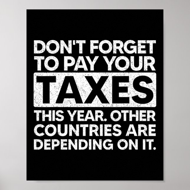 Poster Don't Forget To Pay Your Taxes This Year  (Frente)