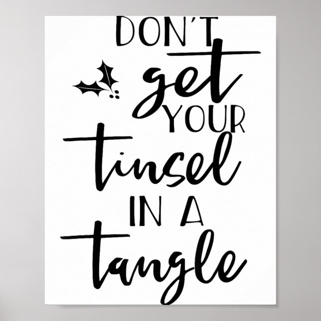 Poster Dont Get Your Tinsel In A Tangle - Funny Slogan  (Frente)