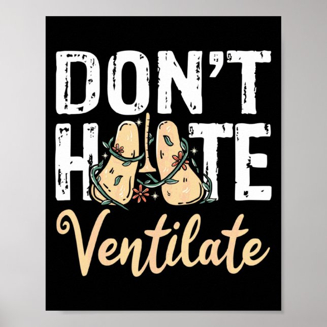 Poster Dont Hate Ventilate Resratory Therast Pulmono _2  (Frente)