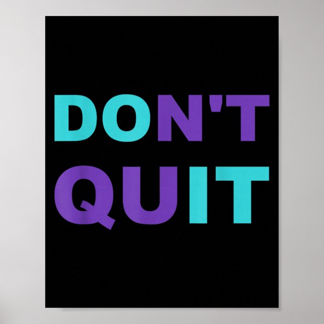 Poster Dont Inspiration Quit It Perseverance Inspiring (Frente)