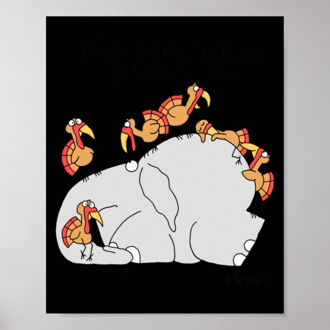 Poster Dont Let The Turkeys Get You Down  (Frente)