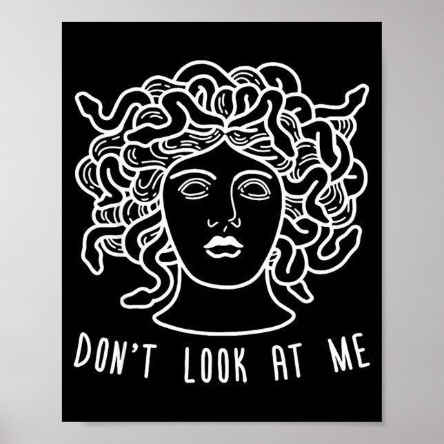 Poster Dont Look At Me Medusa Funny Snake Hair Greek Myth (Frente)