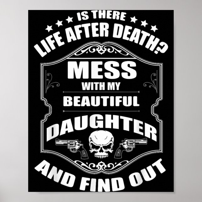 Poster Don't Mess With My Pretty Daughter Shirt Father's  (Frente)