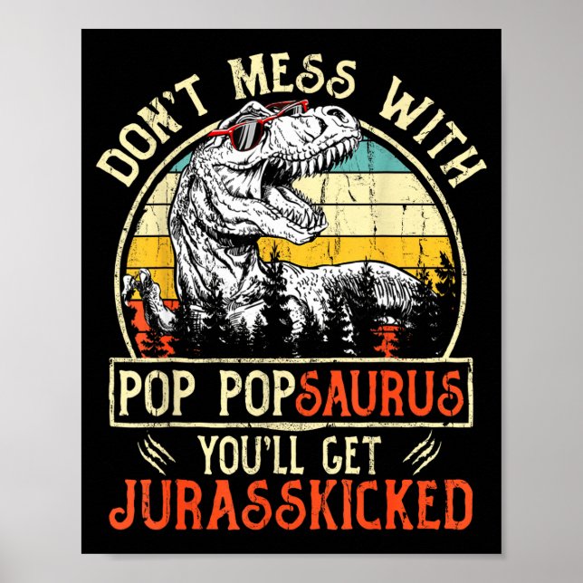 Poster Don't Mess With P Psaurus You'll Get Jurkicked  (Frente)