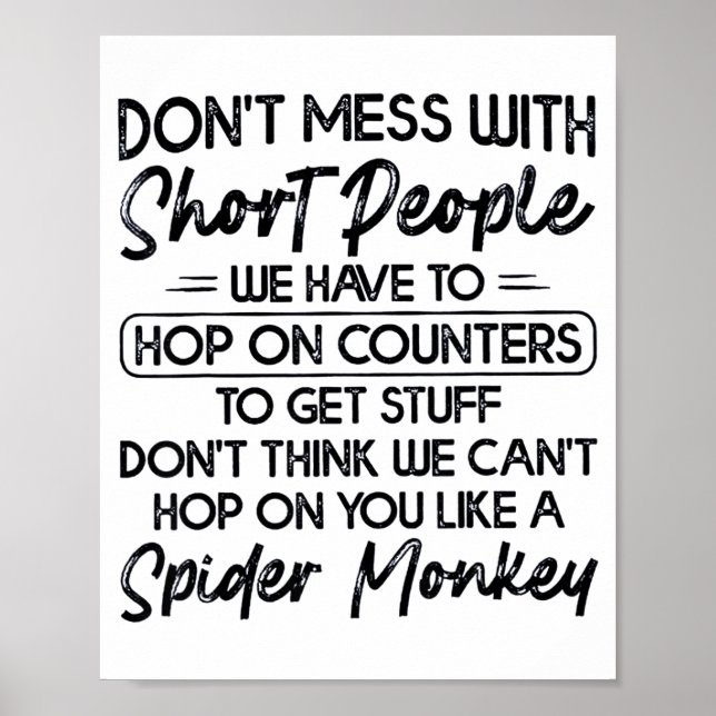 Poster Don't Mess With Short People  (Frente)