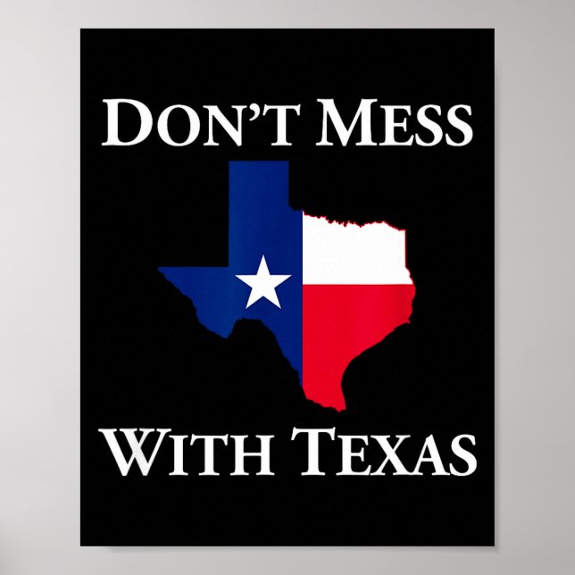 Poster Don't Mess With Texas State Pride Shirt  (Frente)