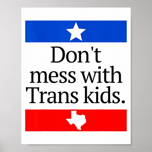 Poster Don't Mess With Trans Kids Shirt Don't Mess With T (Frente)