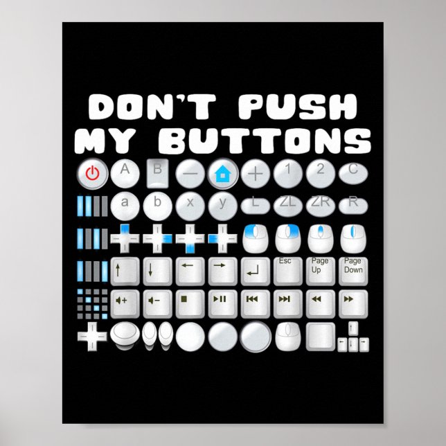 Poster Don't Push My Buttons Gamer Gaming Funny Game  (Frente)