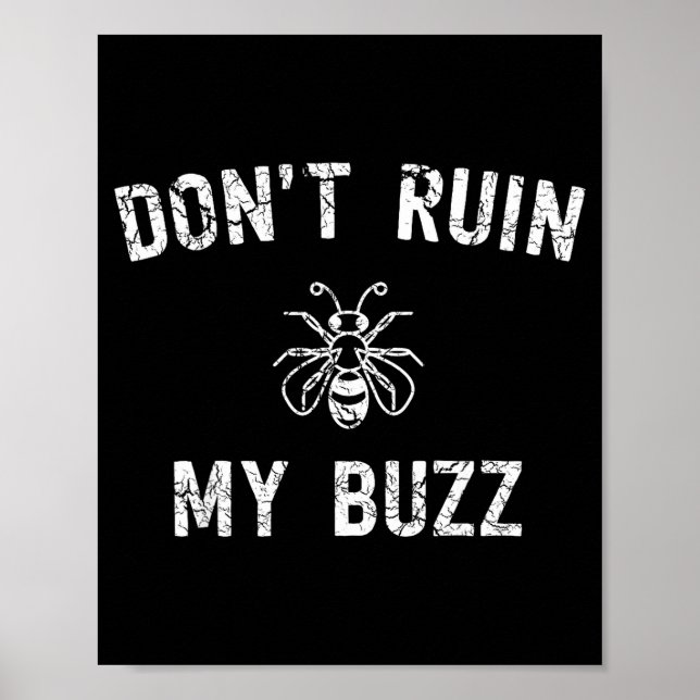 Poster Don't Ruin My Buzz  (Frente)