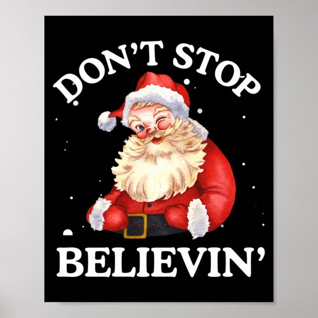 Poster Don't Stop Believing Santa Funny Santa Claus Face  (Frente)