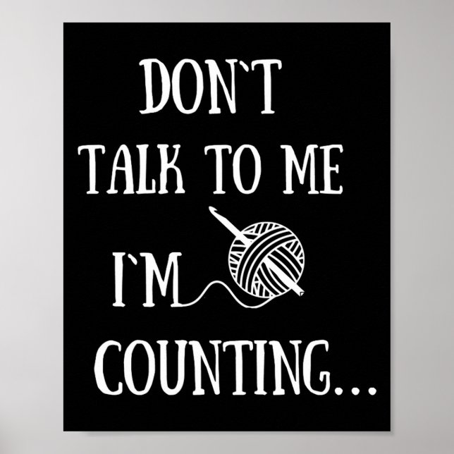 Poster Dont Talk To Me Im Counting Funny Crochet  (Frente)