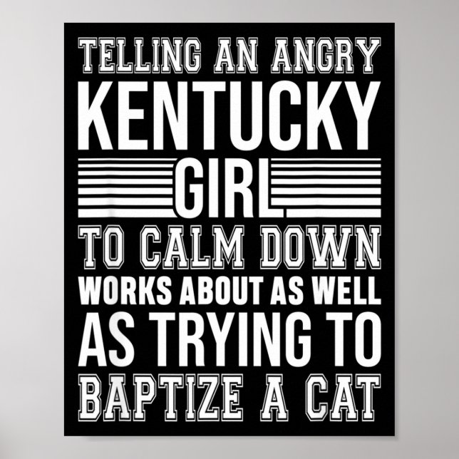 Poster Don't Tell An Angry Kentucky Girl To Calm Down Fun (Frente)