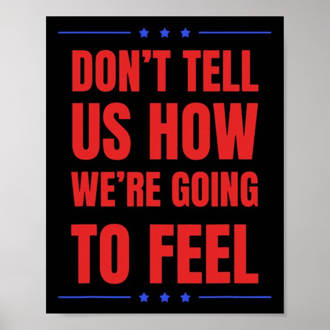 Poster Don't Tell Us How We're Going To Feel  (Frente)