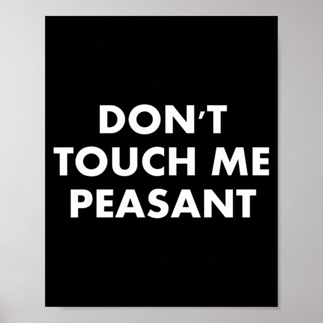 Poster Don't Touch Me Peasant  (Frente)