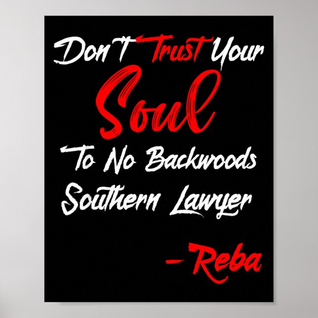 Poster Don't Trust Your Soul To No Backwoods Southern Law (Frente)