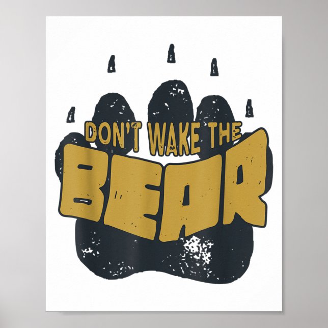 Poster Don't Wake The Bear Shirt. Fear The Bear Claw &amp (Frente)