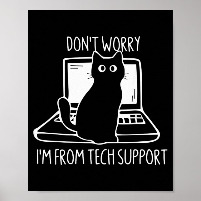 Poster Don't Worry I'm From Tech Suprt Funny Cat  (Frente)