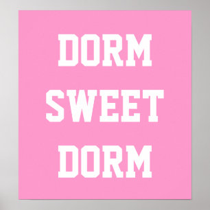 Poster Dorm Sweet Dorm Rosa Quente