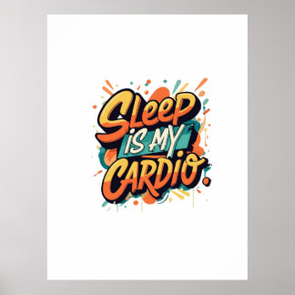 Poster Dormir é o meu Cardio